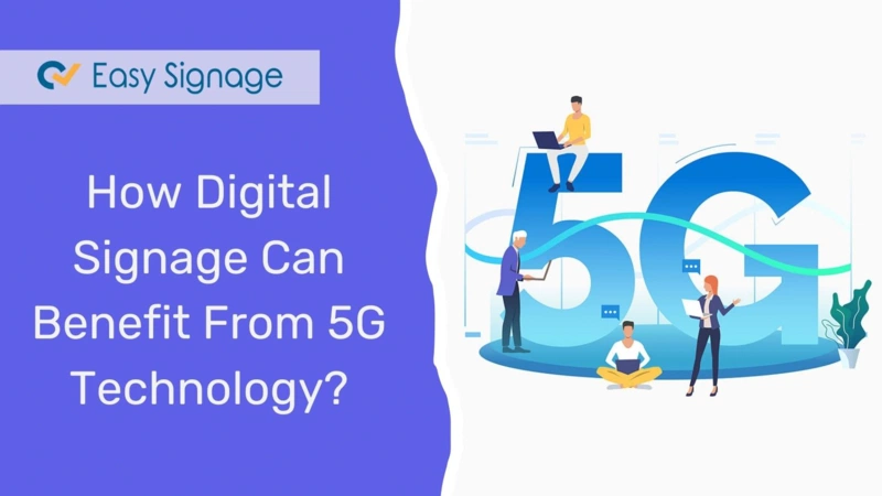 How Digital Signage Can Benefit From 5G Technology?