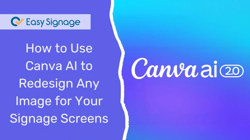 How to Use Canva AI to Redesign Any Image for Your Signage Screens