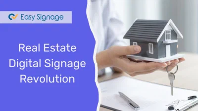 Real Estate Digital Signage Revolution