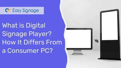 What Is Digital Signage Player? What Makes It Different From a Consumer PC?